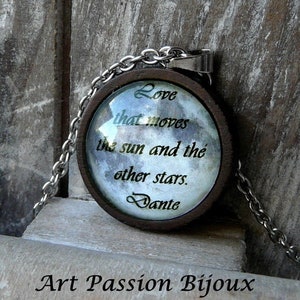 Collana con citazione DANTE Divina Commedia, italiano o inglese, ciondolo legno e acciaio inossidabile, regalo luna amore, -30% spedizione