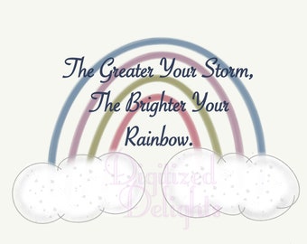 Hoe groter uw storm Hoe helderder uw Regenboog PNG T-shirt grafisch voor afdrukken