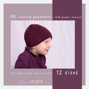 May include: A child wearing a burgundy beanie hat. The image includes text that reads "PDF sewing patterns + full graphic tutorial", "Slick Beanie Hat without Cuff", "12 sizes", and "EZpattern STUDIO". The child is wearing a matching burgundy shirt.