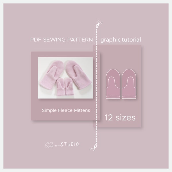 Simple Fleece Mittens PDF Sewing Pattern /12 sizes: Kids of all sizes and Adults / ez-7205