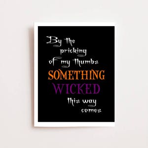 Halloween Printable Instant Download - Halloween Party Decor - Something Wicked This Way Comes Printable - Shakespeare Quote - Macbeth Quote