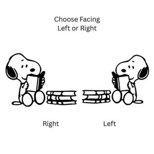 May include: Black and white illustration of Snoopy reading a book, with text that reads "Choose Facing Left or Right". The image also includes the words "Right" and "Left" below the images of Snoopy.