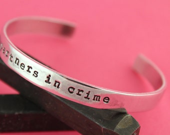 Partners in Crime Bracelet - Best Friend Bracelet - Custom Cuff Bracelet - Silver Bracelet - Best Friend Gift - Gift for Best Friend -Sister
