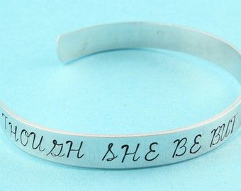 Though She Be But Little, She Is Fierce Bracelet - Cuff Bracelet - Silver Bracelet - Shakespeare Quote - Fierce Cuff - Bangle Bracelet