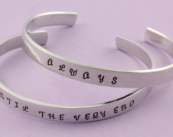 Always Bracelet - Until The Very End Bracelet - Silver Bracelets - Cuff Bracelets - Quote Bracelet - Set Of Bracelet - Best Friends Bracelet