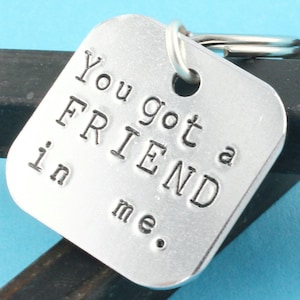 Freundschaft Schlüsselanhänger - You Got a Friend In Me Schlüsselanhänger - Bester Freund Schlüsselring - Freunde Schlüsselanhänger - Feel Better Schlüsselring - Freundschaft Schlüsselring