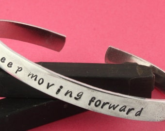 SALE - Keep Moving Forward Hand Stamped Cuff Bracelet - Inspirational or Motivational Gift - Graduation Gift - Gift for Her - Mother's Day