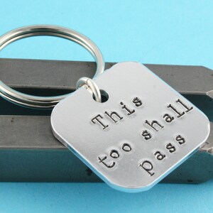 SALE This Too Shall Pass Keychain Proverb Key Chain Keyring Silver Key Ring image 3