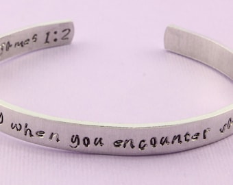 James 1:2 Consider It Pure Joy When You Encounter Various Trials - Hand Stamped Cuff Bracelet - Adjustable Christian Aluminum Bracelet