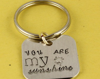 You Are My Sunshine Keychain - You Are My Sunshine Key Ring - Silver Key Ring - You Are My Sunshine Key Fob - You Are My Sunshine Key Chain