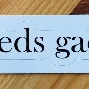 Needs Gacha Die Cut Vinyl Sticker