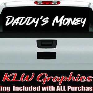 Daddy&#39;s Money Banner Vinyl Decal Sticker Car Truck Shitbox Diesel Turbo Boost JDM Hated