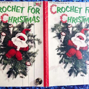 May include: A vintage crochet pattern book cover featuring a crocheted Santa Claus ornament hanging on a Christmas tree. The book is titled "Crochet for Christmas" and is priced at 10 cents.