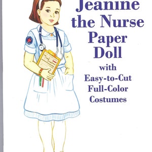 New Uncut JEANINE NURSE PAPER Doll Full Color Costumes 2000 Dover Beginner Activity Book