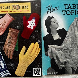 May include: Two vintage knitting and crocheting pattern books. The first book is titled "Gloves and Mittens" and features a variety of knitted and crocheted gloves and mittens. The second book is titled "New Table Topics" and features a crocheted lace tablecloth with a heart design.