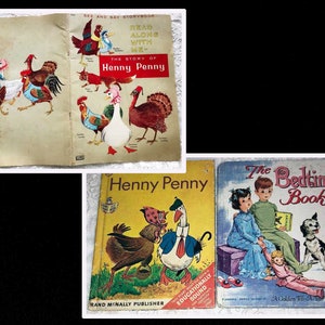 May include: Two vintage children's books. The first book is titled "The Story of Henny Penny" and features illustrations of chickens and a goose. The second book is titled "The Bedtime Book" and features illustrations of children in pajamas and a dog.