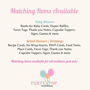 May include: A light-colored informational sign with pink text reading Matching Items Available, followed by lists for Baby Showers and Bridal Showers/Weddings including cards, tags, and signs. At the bottom, three balloons and the text PARTY POP invitations.