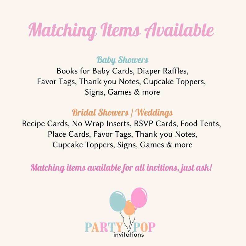 May include: A light-colored informational sign with pink text reading Matching Items Available, followed by lists for Baby Showers and Bridal Showers/Weddings including cards, tags, and signs. At the bottom, three balloons and the text PARTY POP invitations.