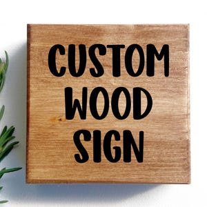 Custom Wood sign, Quote on Wood Sign, Personalized Business sign with Logo Outdoor Signage Customized Quote or Saying, Rustic sign for Patio