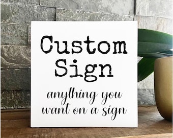 Custom Sign, Personal Unique gift idea with Images or Logo, Personalize this sign with many size and color options, Customized Plaque