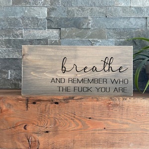 Breathe Quote Wood Sign: Self Love Mental Health Decor