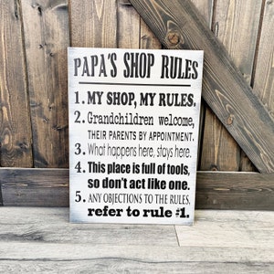 Papa Grandpa Poppy Dad Shop Rules sign, Customized with name of choice, Garage gift, Father’s Day, Dad gift for Fathers Day, Workshop Sign