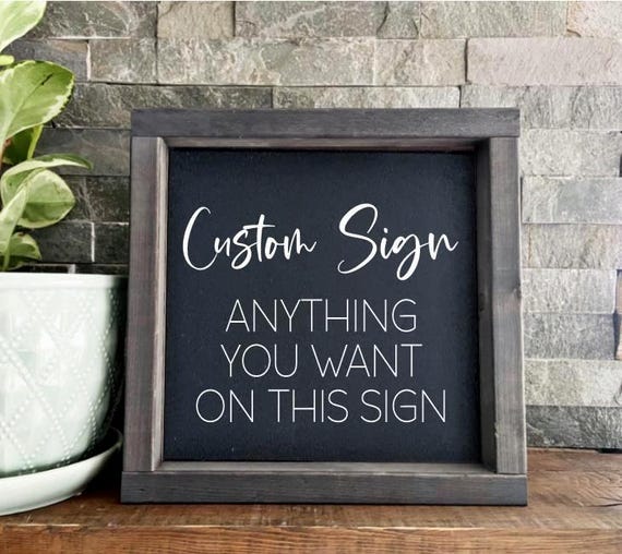 Custom Wood Framed Sign: Personalized Quote, Song Lyrics, Wall Art