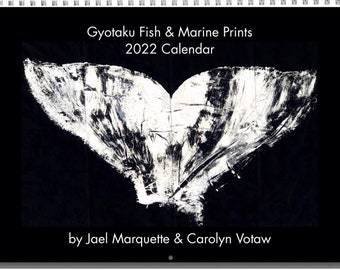 Gyotaku Fish Print Calendar by Carolyn Votaw & Jael Marquette, 2022 • PNW ft. a couple tropical prints