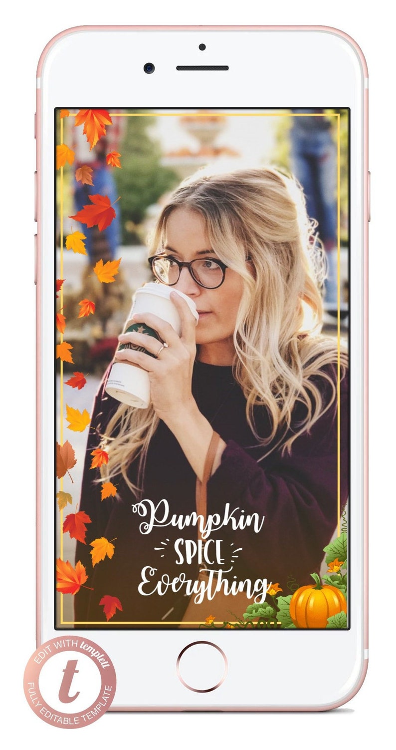 Fall Geofilter Pumpkin Spice and Leaves Snapchat Filter Rustic Foliage Frame Cute Cozy Editable Coffee Geotag