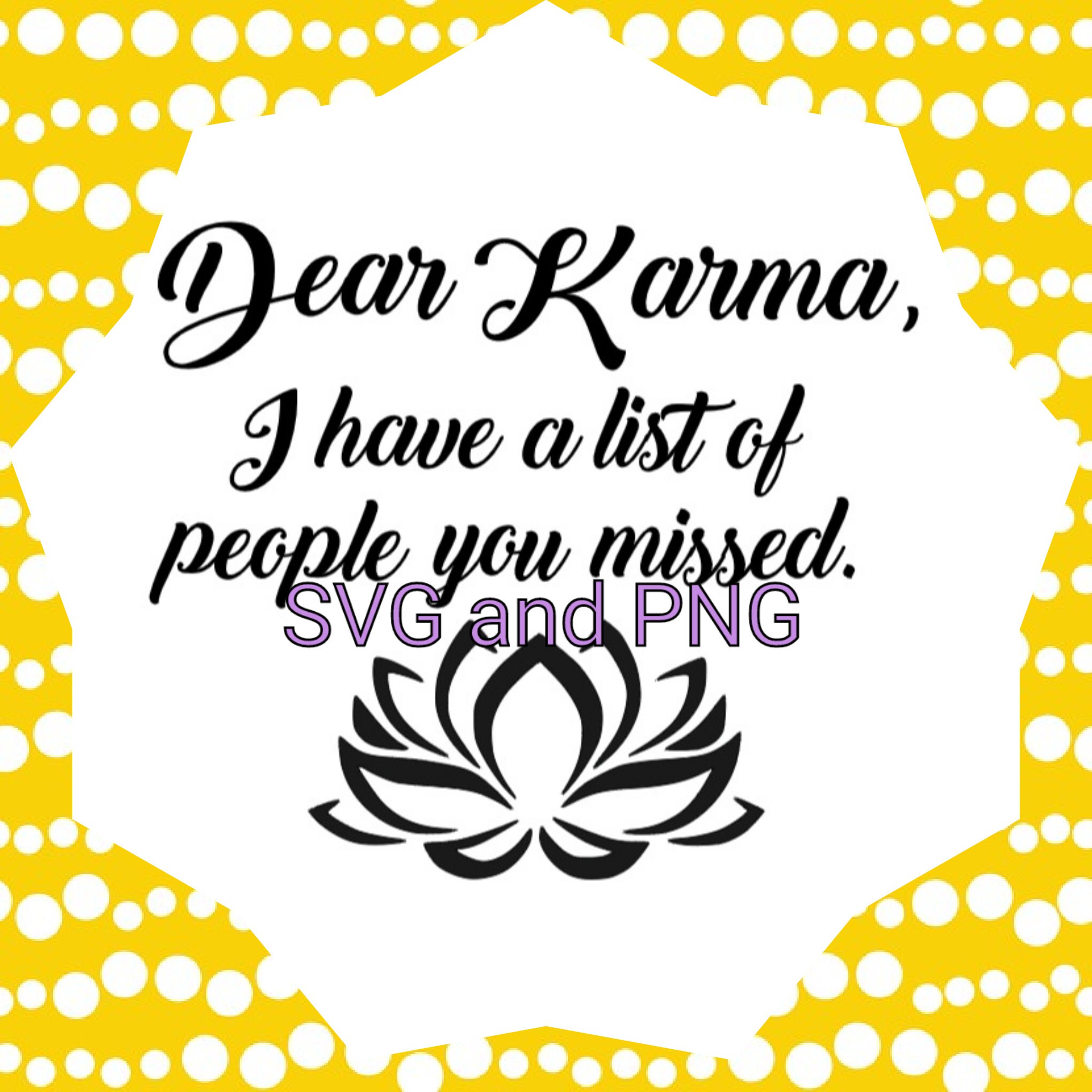Karma Lotus Flower Humor Files of Svg, Png Files. Great for Projects