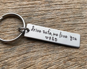 Drive Safe We Love You Customizable Hand Stamped Light Weight  Aluminum Rectangle  key chain Best Friend Boyfriend Girlfriend trucker