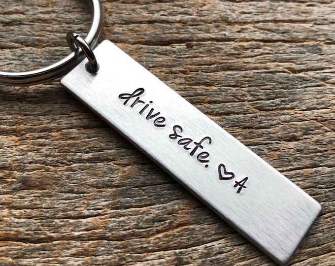 Drive Safe With Initial No Other Customization  Hand Stamped Light Weight  Aluminum key chain Boyfriend Husband Wife  Travel
