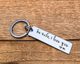 Customized Be Safe I Love You Key Chain, Gift For Husband Anniversary, Gift For Beautiful Wife, Spouse Gift, Anniversary, Birthday present