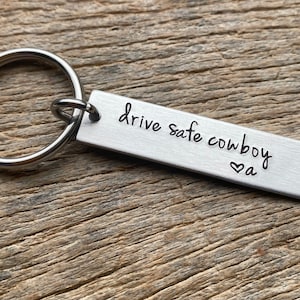 Drive Safe Cowboy Aluminum Key chain Hand stamped with Initial Anniversary/ Boyfriend/ Husband/ Perfect Gift / Horse/ Bull Rider