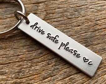 Drive Safe Please With Initial Hand Stamped Light Weight  Aluminum Rectangle  key chain Best Friend/Boyfriend/Girlfriend / Christmas