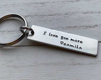 I Love You More with Name Customizable Hand Stamped Light Weight  Aluminum Rectangle  key chain Best Friend/Boyfriend/Girlfriend /Christmas