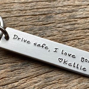 Drive Safe I Love You Customizable Hand Stamped Light Weight  Aluminum Rectangle  key chain Best Friend Boyfriend Girlfriend Christmas