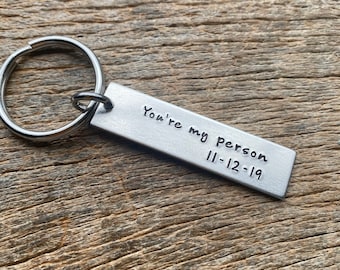 You’re My Person with Date Customizable Hand Stamped Light Weight  Aluminum Rectangle  key chain Best Friend Boyfriend Girlfriend Christmas