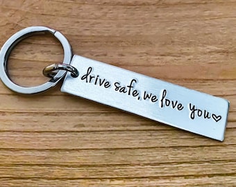 Drive Safe We Love You Customizable Hand Stamped Light Weight  Aluminum Rectangle  key chain Best Friend Boyfriend Girlfriend trucker