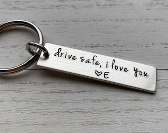 Drive Safe I Love You Customizable Initial Hand Stamped Aluminum Travel key chain Best Friend Boyfriend Girlfriend Nurse