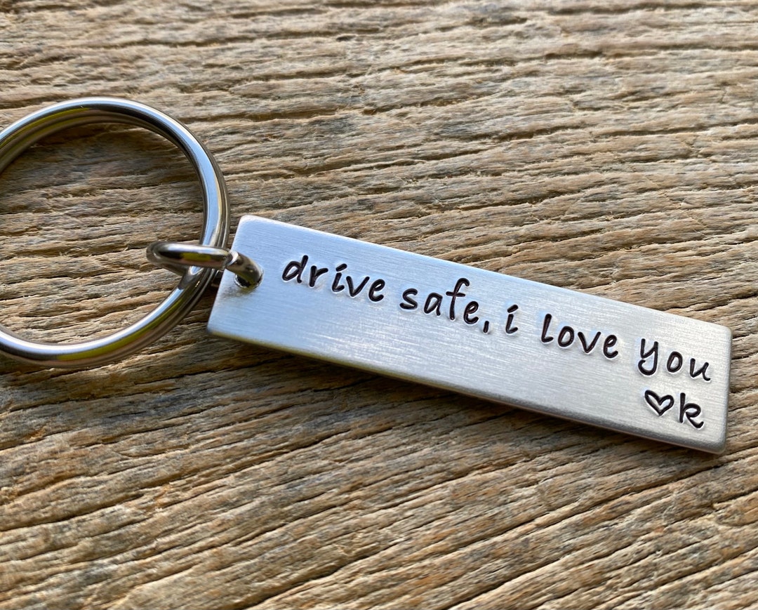 Drive Safe I Love You Customizable Initial Hand Stamped Aluminum Travel