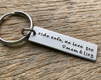 Ride Safe We Love You Customizable Hand Stamped Light Weight  Aluminum Rectangle  key chain Best Friend/Boyfriend/Girlfriend /Christmas