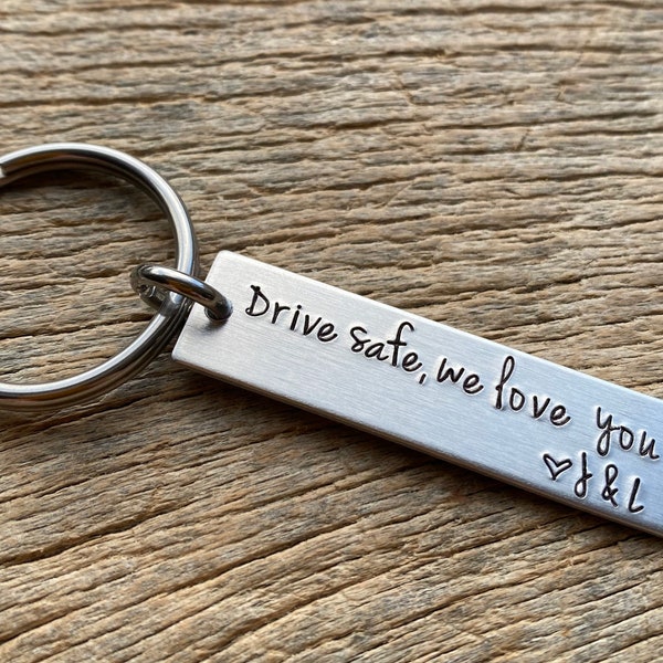 Drive Safe We Love You Customizable Hand Stamped Light Weight  Aluminum Rectangle  key chain Best Friend/ Son/ Daughter/ trucker