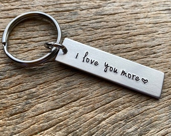 I Love You More Customizable Hand Stamped Light Weight  Aluminum Rectangle  key chain Best Friend Boyfriend Girlfriend Anniversary