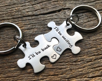 I'll Be Back I'll Be Waiting Puzzle Piece Key Chain Set  Hand Stamped Personalized His and Hers Set Couples gift Anniversary Gift