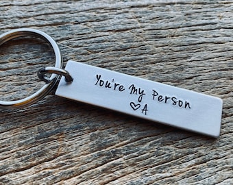 You're My Person Hand Stamped Light Weight  Aluminum Rectangle  key chain Best Friend/Boyfriend/Girlfriend/ Customizable