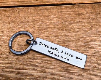 Drive Safe I Love You Customizable Hand Stamped Light Weight  Aluminum Rectangle  key chain Best Friend Boyfriend Girlfriend Christmas