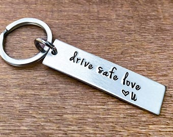 Gift For Him Drive Safe Love With Initial Hand Stamped Light Weight  Aluminum Travel key chain Best Friend/Boyfriend/Girlfriend / Christmas
