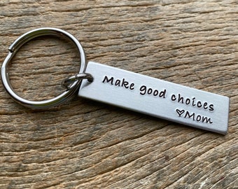 Customizable Hand Stamped Light Weight  Aluminum Rectangle  key chain Best Friend Mom Grandma Mother Parent Key Ring Make Good Choices