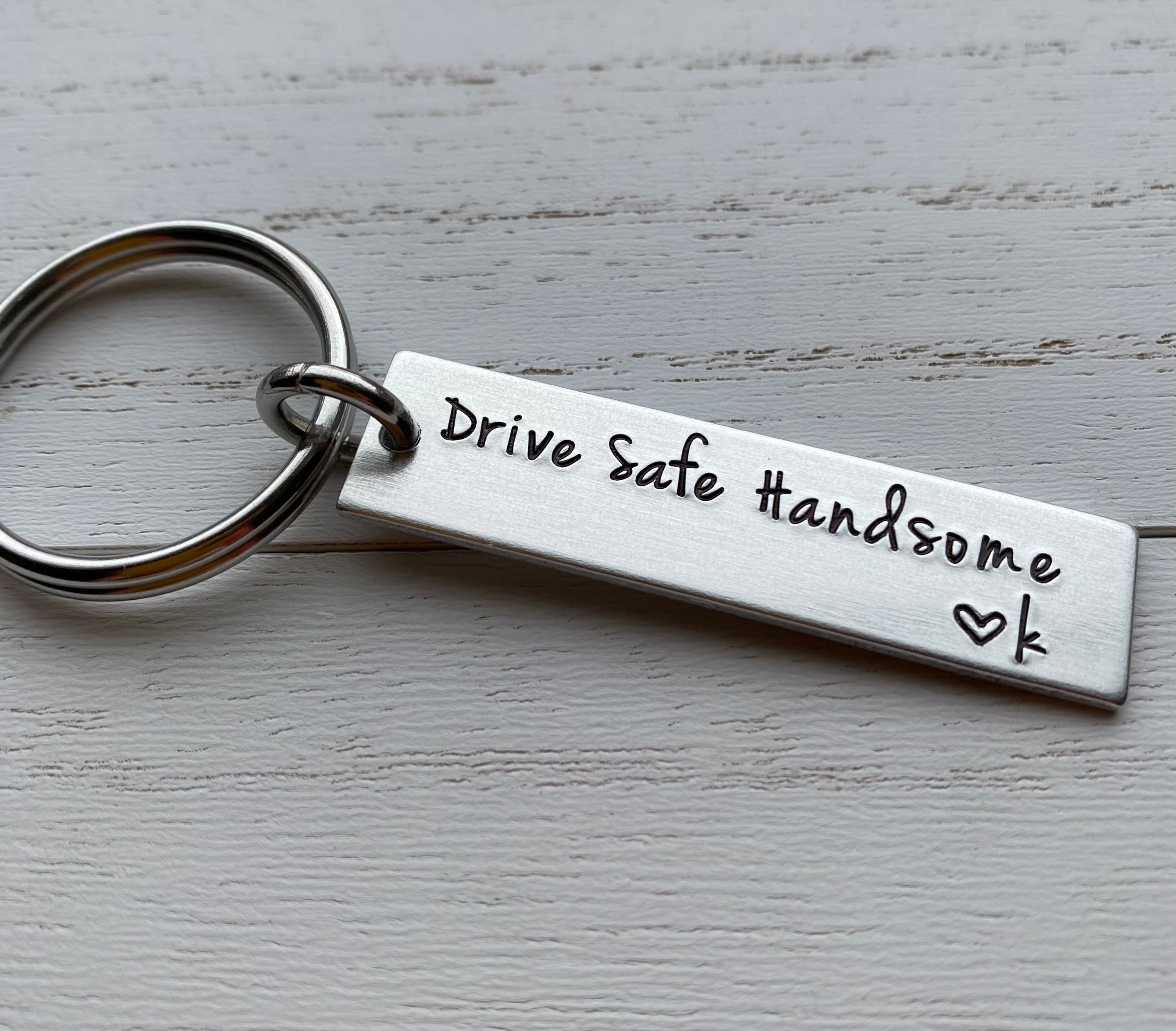 Drive Safe Handsome Hand Stamped Light Weight Aluminum Rectangle Key Chain Best Friend boyfriend girlfriend Trucker Etsy Canada